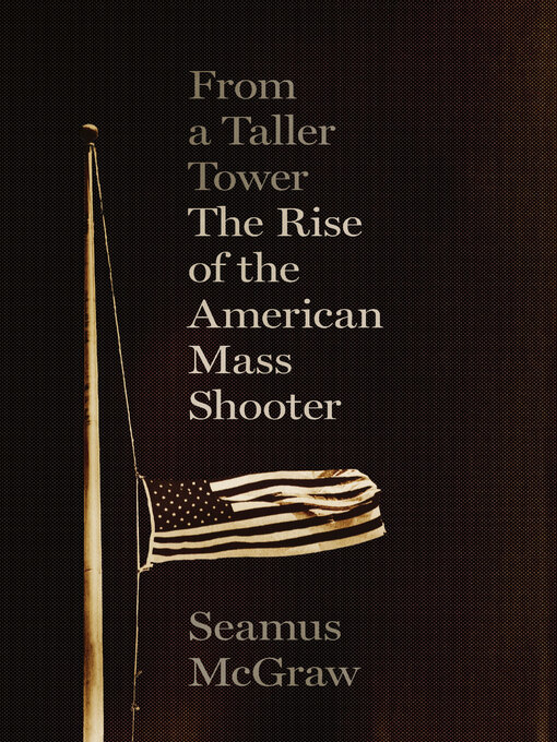 Title details for From a Taller Tower by Seamus McGraw - Available